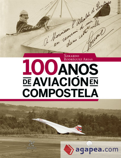 100 ANOS DE AVIACIÓN EN COMPOSTELA