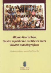 Portada de Alfonso García Rojo, Mestre republicano da Ribeira Sacra