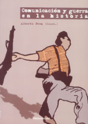 Portada de Comunicación y guerra en la historia