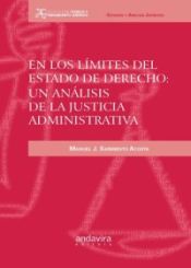 Portada de En los límites del estado de derecho:: Un análisis de la justicia administrativa