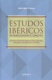 Portada de Estudos Ibéricos. Posibilidades e límites: Cuestións de método sobre revistas literarias. mediación e transferencia cultural