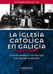 Portada de La Iglesia Cat&oacute;lica en Galicia (1910 -1936)
