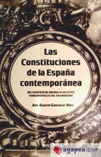 Las Constituciones de la España contemporánea