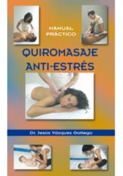 Portada de Quiromasaje anti-estrés. manual práctico