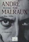 André Malraux. Una vida