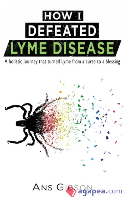 How I Defeated Lyme Disease