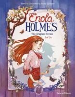 Portada de Enola Holmes: The Graphic Novels: The Case of the Missing Marquess, the Case of the Left-Handed Lady, and the Case of the Bizarre Bouquets Volume 1