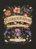 Portada de Floriography: An Illustrated Guide to the Victorian Language of Flowers