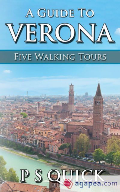 A Guide to Verona A Guide to Verona