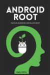Android Root: Native Android Development