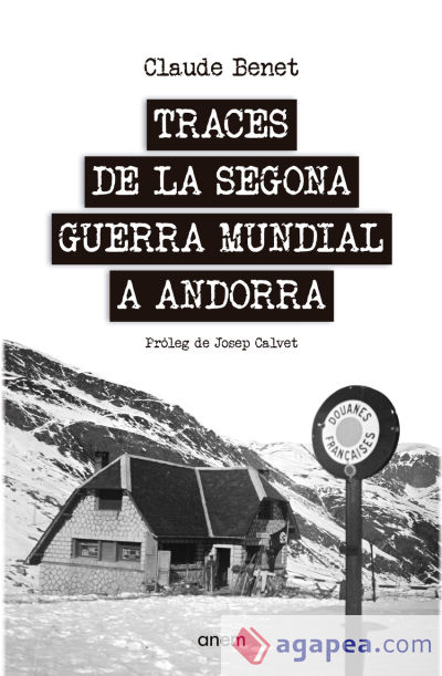 Traces de la Segona Guerra Mundial a Andorra
