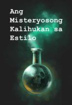 Portada de Ang Misteryosong Kalihukan sa Estilo (Ebook)