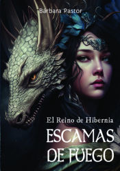 Portada de Escamas de fuego: El Reino de Hibernia