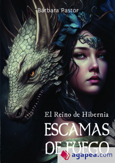 Escamas de fuego: El Reino de Hibernia