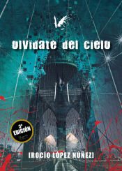 Portada de Olvídate del cielo