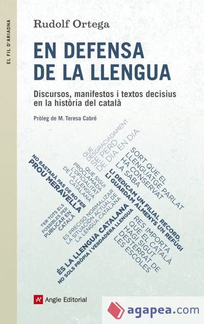 En defensa de la llengua: Discursos, manifestos i textos decisius en la història del català