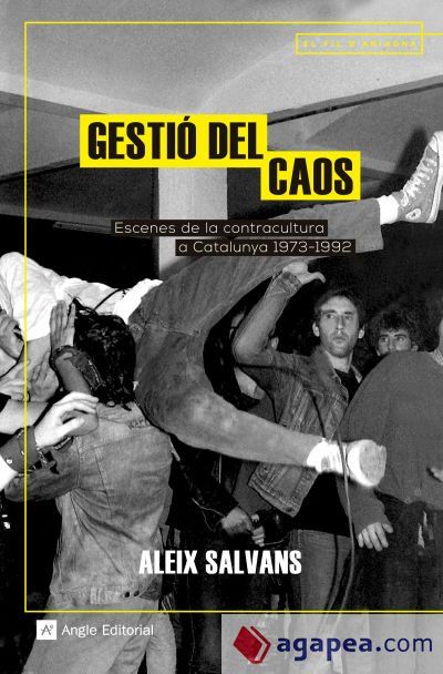 Gesti&oacute; del caos: Escenes de la contracultura a Catalunya 1973-1992