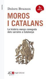 Portada de Moros i catalans: La hist&ograve;ria menys coneguda dels sarra&iuml;ns a Catalunya