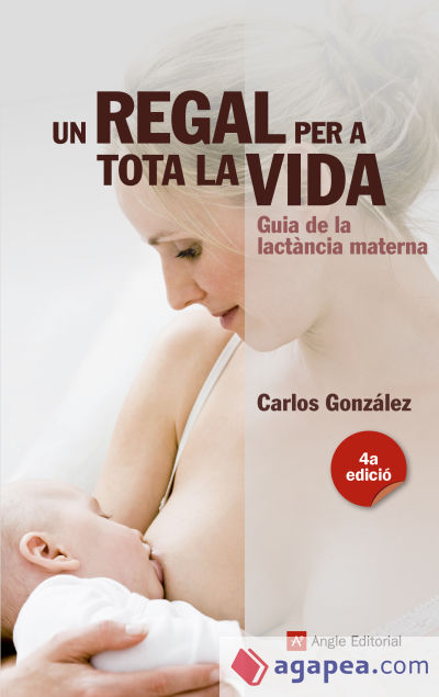 Un regal per a tota la vida: Guia de la lactància materna
