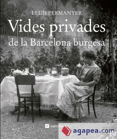 Vides privades de la Barcelona burgesa