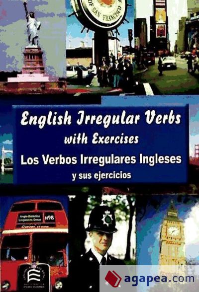 English irregular verbs = Los verbos irregulares ingleses y sus ejercicios