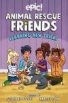 Animal Rescue Friends: Learning New Tricks: Volume 3 Animal Rescue Friends: Learning New Tricks: Volume 3