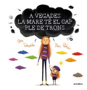 Portada de A vegades la mare té el cap ple de trons