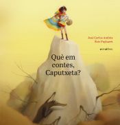 Portada de Què em contes, Caputxeta?