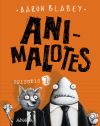 Animalotes. Episodio 1 (Literatura Infantil (6-11 Años) - Narrativa Infantil)