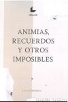 Animias, recuerdos y otros imposibles