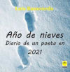 Año de nieves. (Diario de un poeta en 2021)