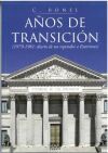 A&ntilde;os de transici&oacute;n (1979-1981: diario de un repetidor a Exteriores)