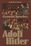 Portada de In His Own Words: The Essential Speeches of Adolf Hitler