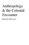 Anthropology and the Colonial Encounter