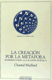 Portada de Creación de metáfora : introducción razón-poética...obra M.Zambrano