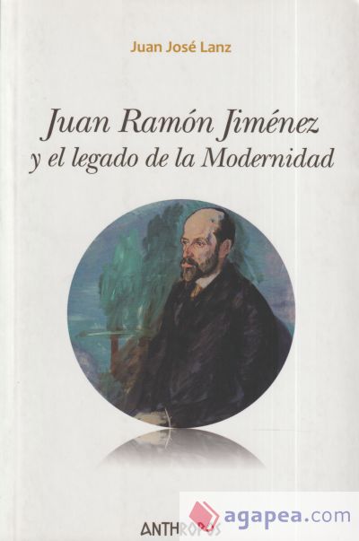 JUAN RAMÓN JIMÉNEZ Y EL LEGADO DE LA MODERNIDAD