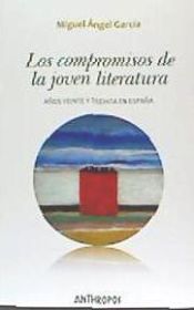 Portada de LOS COMPROMISOS DE LA JOVEN LITERATURA . Años veinte y treinta en España