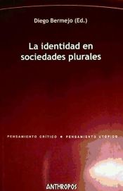 Portada de La identidad en sociedades plurales