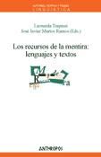 Portada de Los recursos de la mentira: lenguajes y textos