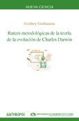 Portada de Raíces metodológicas de la teoría de la evolución de Charles Darwin