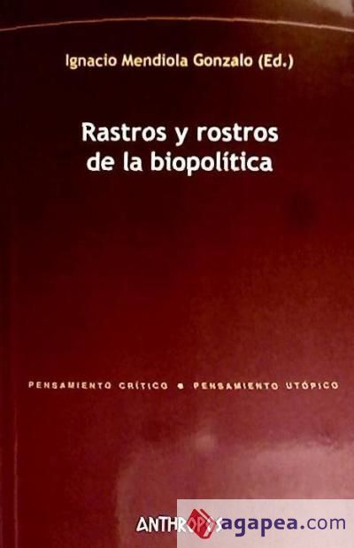 Rastros y rostros de la biopol&iacute;tica