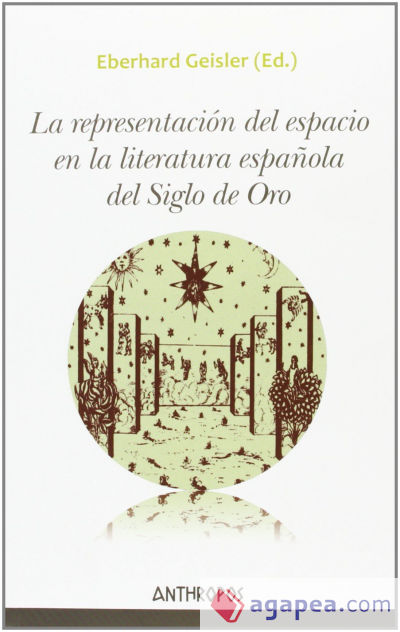 Representación del espacio en la literatura española del siglo de Oro