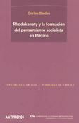 Portada de Rhodakanaty y la formación del pensamiento socialista en México