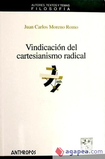 Vindicación del cartesianismo radical