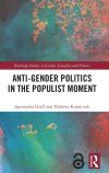 Anti-Gender Politics in the Populist Moment