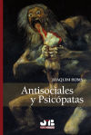 Antisociales y Psicópatas.