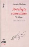 Antología comentada de Antonio Machado. Tomo II, Prosa