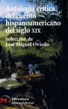 Antología crítica del cuento hispanoamericano del siglo XIX