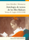 Antologia de textos de les Illes Balears. Volum II. Segles XVII-XVIII.