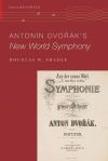 Anton&Atilde;&shy;n Dvo&Aring;&Atilde;&iexcl;k&acirc;s New World Symphony